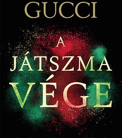 allegra-gucci-a-jatszma-vege-fenyek-es-arnyak-a-gucci-csalad-korul