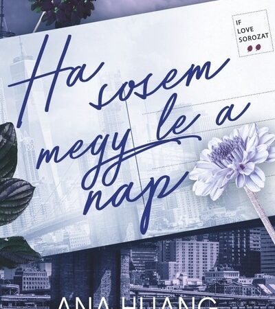 ana-huang-ha-sosem-megy-le-a-nap