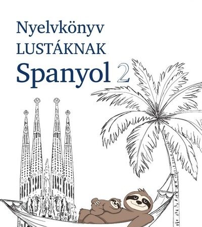 andre-hochemer-pons-nyelvkonyv-lustaknak-spanyol-2-ujrakezdened-vagy-bovitened-a-tudasodat-de-nincs-kedved-magolni-tanulj-spanyolul-maskent