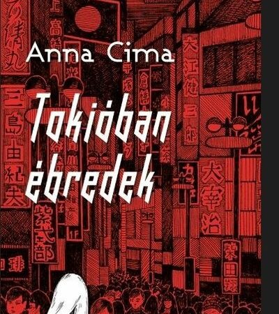 anna-cima-tokioban-ebredek