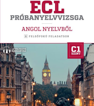 bajnoczi-beatrix-ecl-probanyelvvizsga-angol-nyelvbol-8-felsofoku-feladatsor-c1-szint-letoltheto-hanganyaggal