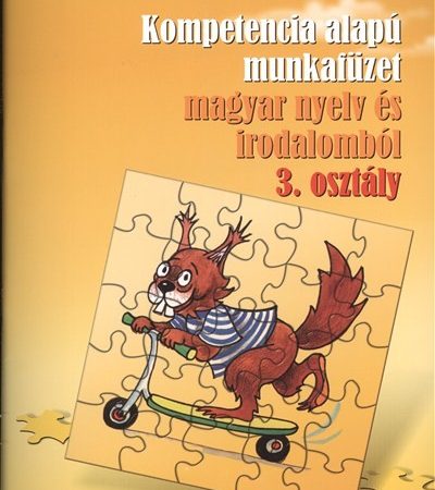 banfi-rita-kompetencia-alapu-munkafuzet-magyar-nyelv-es-irodalombol-3-osztaly-szovegertes