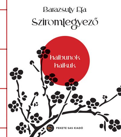 barazsuly-eta-sziromlegyezo-haibunok-haikuk