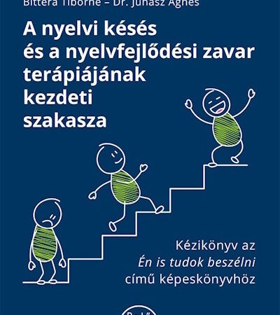 bittera-tiborne-a-nyelvi-keses-es-a-nyelvfejlodesi-zavar-terapiajanak-kezdeti-szakasza