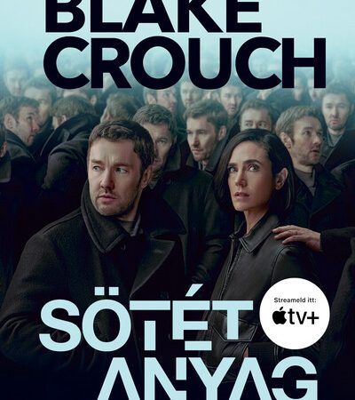 blake-crouch-sotet-anyag-filmes-borito