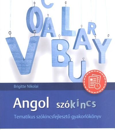brigitte-nikolai-angol-szokincs-tematikus-szokincsfejleszto-gyakorlokonyv