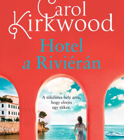 carol-kirkwood-hotel-a-rivieran