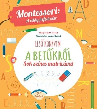 chiara-piroddi-elso-konyvem-a-betukrol-montessori-a-vilag-felfedezese