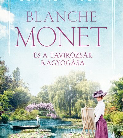 claire-paulin-blanche-monet-es-a-tavirozsak-ragyogasa