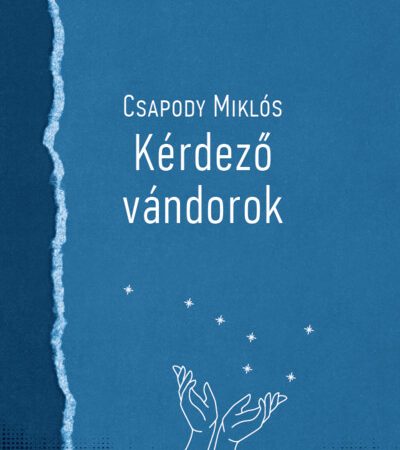 csapody-miklos-kerdezo-vandorok-peery-rezso-es-meliusz-jozsef-a-felvideken-es-erdelyben-1930-1938-magyar-mikrokozmosz