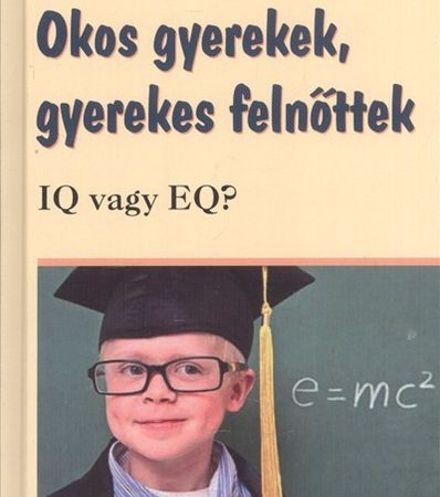 cziegler-orsolya-okos-gyerekek-gyerekes-felnottek-iq-vagy-eq