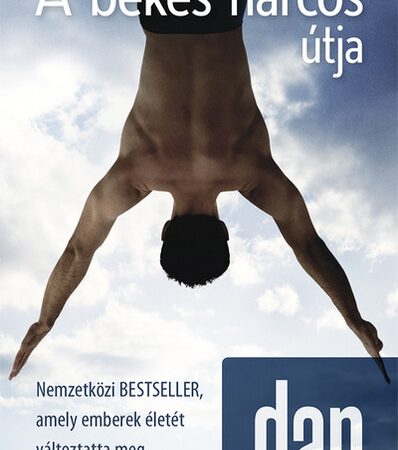 dan-millman-a-bekes-harcos-utja-az-onmegvalositas-es-a-megvilagosodas-fele-uj-kiadas