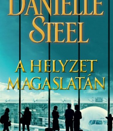 danielle-steel-a-helyzet-magaslatan