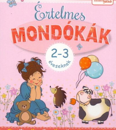 deakne-b-katalin-ertelmes-mondokak-2-3-eveseknek-anya-tanits-engem
