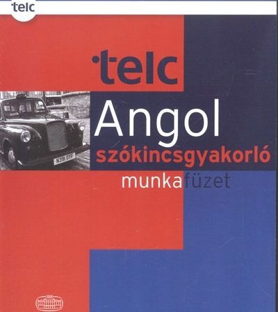 dezsenyi-istvan-telc-angol-szokincsgyakorlo-munkafuzet-alapfok-b1-kozepfok-b2