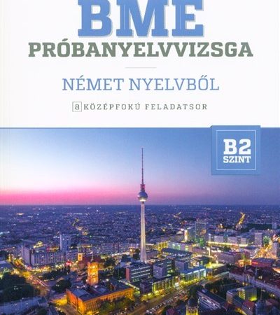 dr-brant-gyorgyi-bme-probanyelvvizsga-nemet-nyelvbol-8-kozepfoku-feladatsor-b2-szint-cd-melleklettel