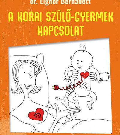 dr-eigner-bernadett-jatekterapia-1-a-korai-szulo-gyermek-kapcsolat