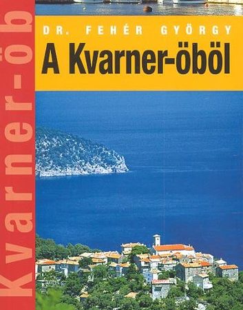 dr-feher-gyorgy-a-kvarner-obol-utazzunk-egyutt