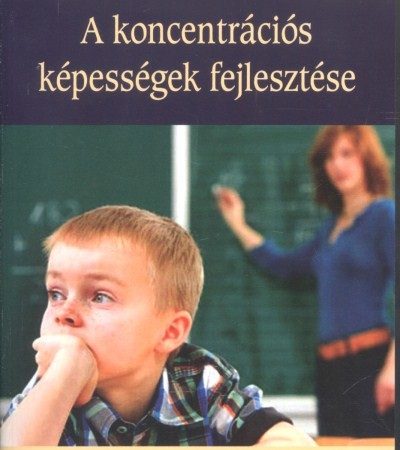 dr-helmut-weyhreter-a-koncentracios-kepessegek-fejlesztese