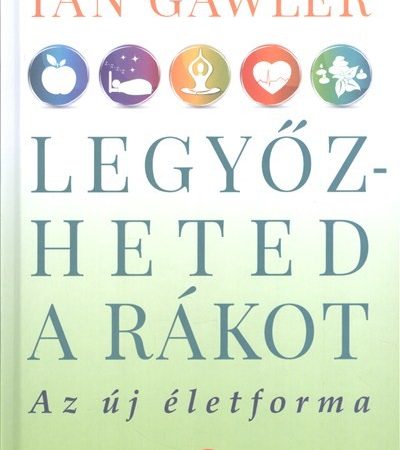 dr-ian-gawler-legyozheted-a-rakot-az-uj-eletforma