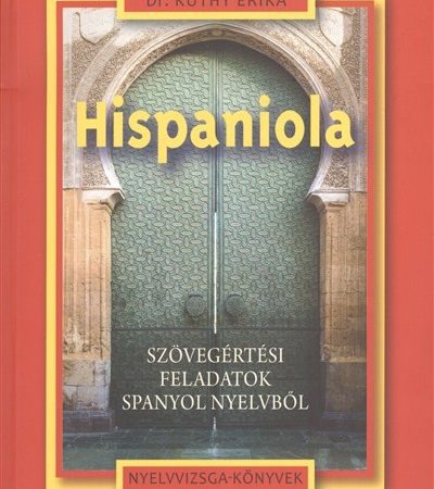 dr-kuthy-erika-hispaniola-szovegertesi-feladatok-spanyol-nyelvbol