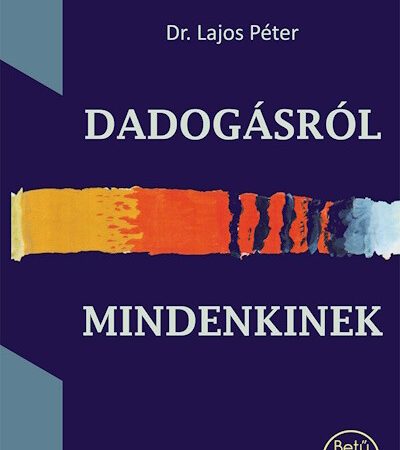 dr-lajos-peter-dadogasrol-mindenkinek