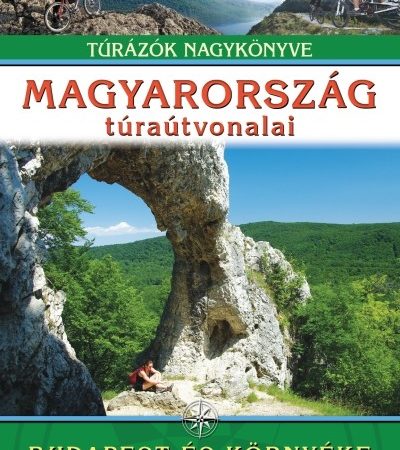 dr-nagy-balazs-magyarorszag-turautvonalai-budapest-es-kornyeke-turazok-nagykonyve