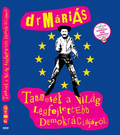 drmarias-bela-tanmesek-a-vilag-legfejlettebb-demokraciajarol