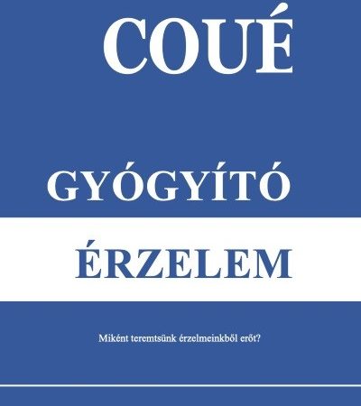 emil-coue-gyogyito-erzelem-uj-kiadas