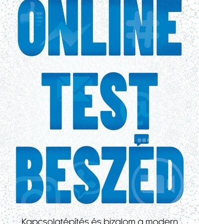 erica-dhawan-online-testbeszed-kapcsolatepites-es-bizalom-a-modern-digitalis-vilagban