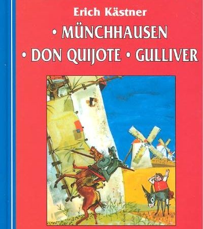 erich-kastner-munchausen-don-quijote-gulliver