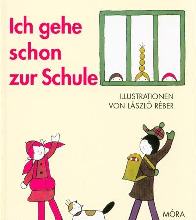 eva-janikovszky-ich-gehe-schon-zur-schule-mar-iskolas-vagyok-nemet