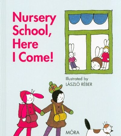 eva-janikovszky-nursery-school-here-i-come-mar-ovodas-vagyok-angol-2-kiadas