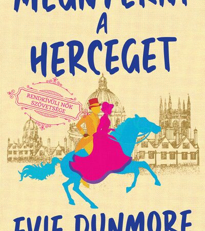 evie-dunmore-megnyerni-a-herceget-rendkivuli-nok-szovetsege