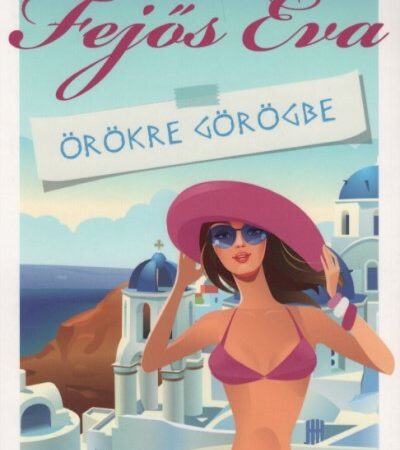 fejos-eva-orokre-gorogbe-a-te-boldogsagod-hol-kezdodik