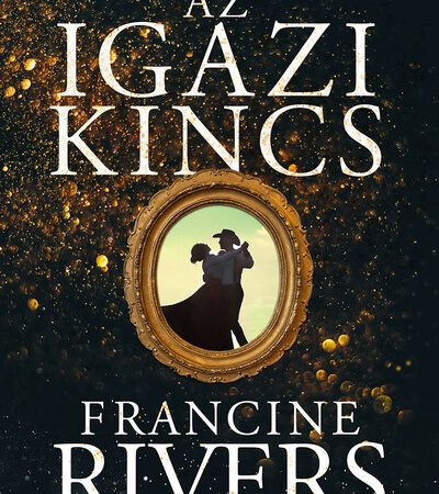 francine-rivers-az-igazi-kincs