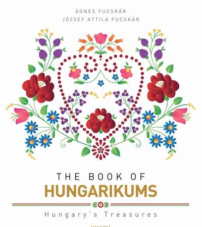 fucskar-agnes-the-book-of-hungarikums-uj-kiadas