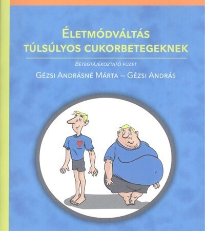 gezsi-andrasne-marta-eletmodvaltas-tulsulyos-cukorbetegeknek-betegtajekoztato-fuzet-cd-melleklettel