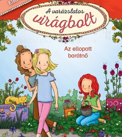 gina-mayer-az-ellopott-baratno-a-varazslatos-viragbolt-4