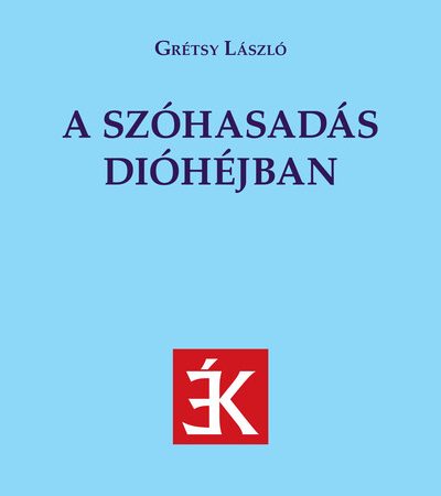 gretsy-laszlo-a-szohasadas-diohejban