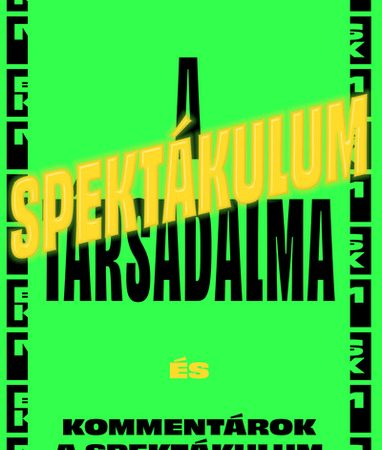 guy-debord-a-spektakulum-tarsadalma-bazis-konyvek