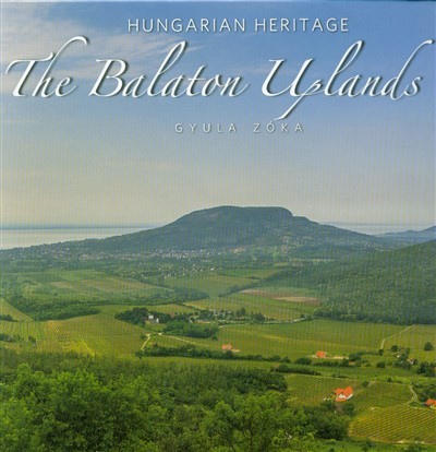 gyula-zoka-the-balaton-uplands-a-balaton-felvidek-angol-hungarien-heritage