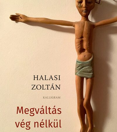 halasi-zoltan-megvaltas-veg-nelkul
