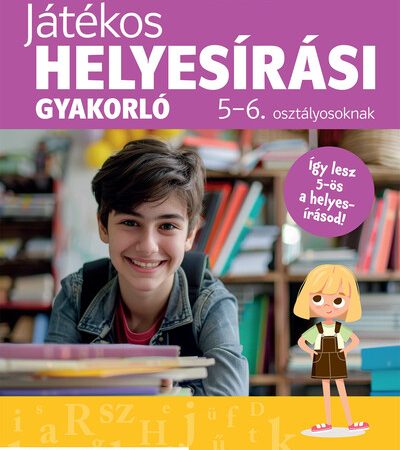 hegedus-edina-jatekos-helyesirasi-gyakorlo-5-6-osztalyosoknak