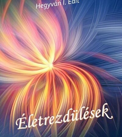 hegyvari-i-edit-eletrezdulesek