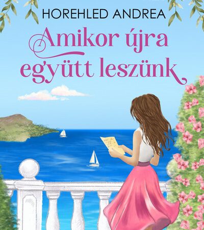 horehled-andrea-amikor-ujra-egyutt-leszunk