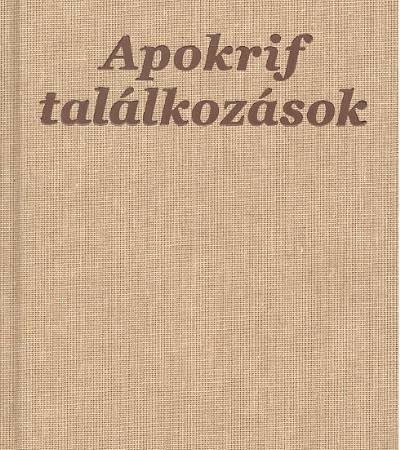 hubay-miklos-apokrif-talalkozasok