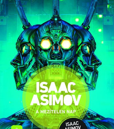 isaac-asimov-a-mezitelen-nap-robot-sorozat-2-uj-kiadas