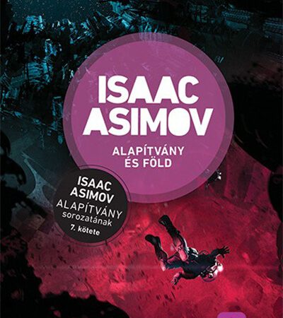 isaac-asimov-alapitvany-es-fold-alapitvany-sorozat-7-uj-kiadas