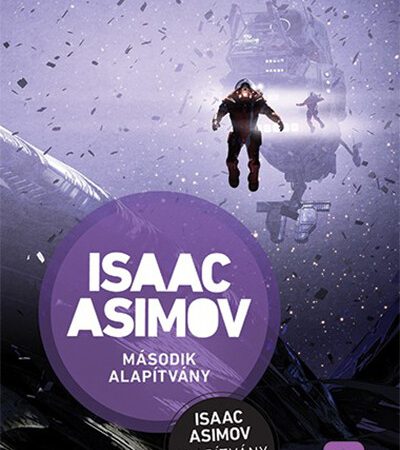 isaac-asimov-masodik-alapitvany-alapitvany-sorozat-5-uj-kiadas